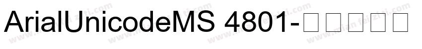 ArialUnicodeMS 4801字体转换